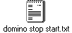 domino stop start.txt